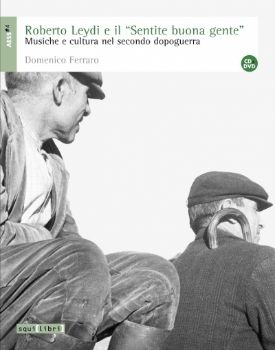 Visualizza i dettagli per Roberto Leydi e il "Sentite buona gente" Immagine di Roberto Leydi e il "Sentite buona gente"